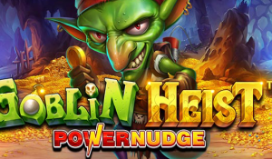 Goblin Heist PowerNudge